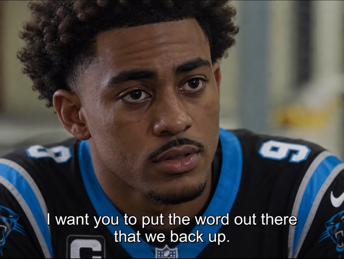 A Carolina Panthers player says, I want you to put the word out there that we back up.
