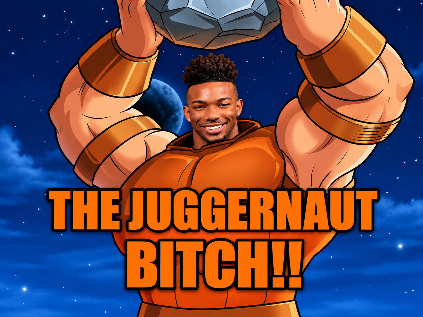 Illustration of Dru as a super strong character lifting a rock, with text reading “The Juggernaut, Bitch!!”.